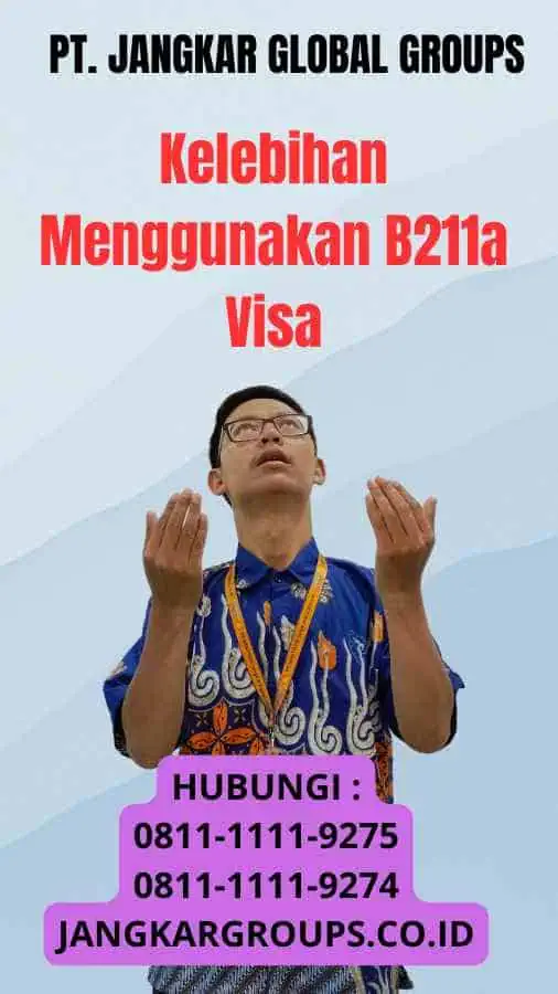 Kelebihan Menggunakan B211a Visa