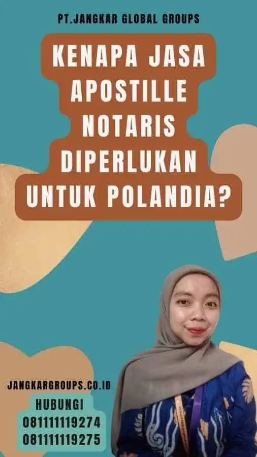 Kenapa Jasa Apostille Notaris Diperlukan untuk Polandia