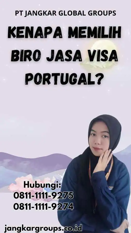 Kenapa Memilih Biro Jasa Visa Portugal