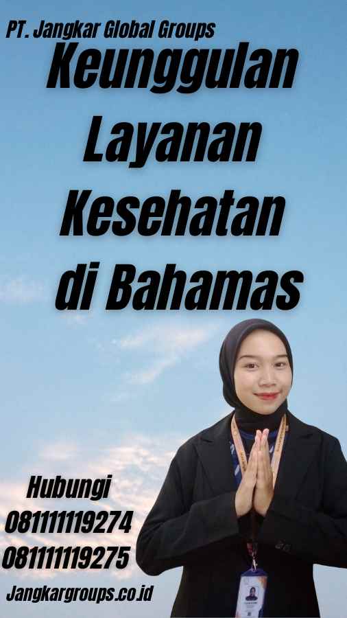 Keunggulan Layanan Kesehatan di Bahamas - Visa Medis Bahamas