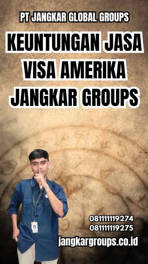 Keuntungan Jasa Visa Amerika Jangkar Groups