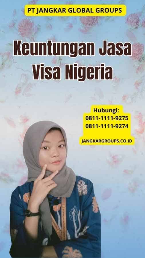 Keuntungan Jasa Visa Nigeria