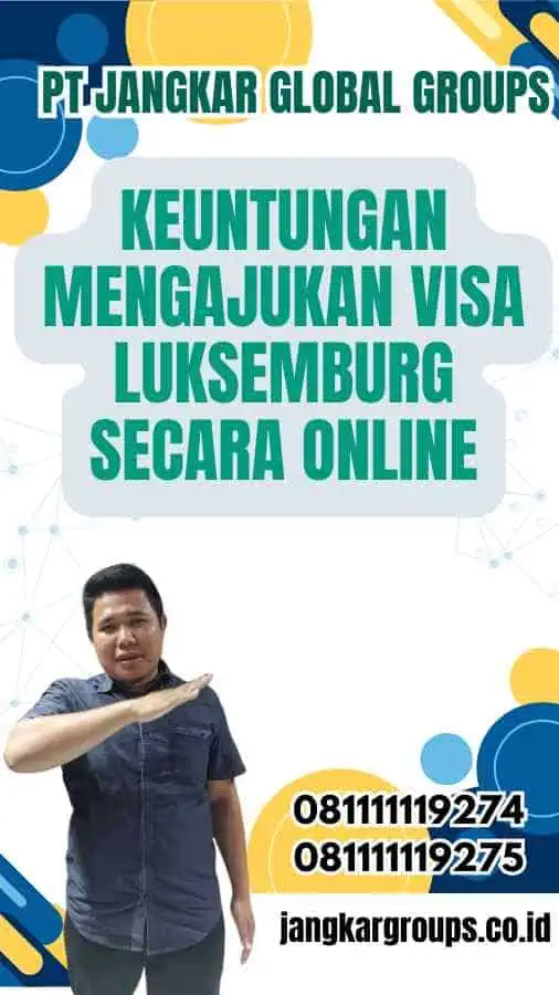 Keuntungan Mengajukan Visa Luksemburg Secara Online