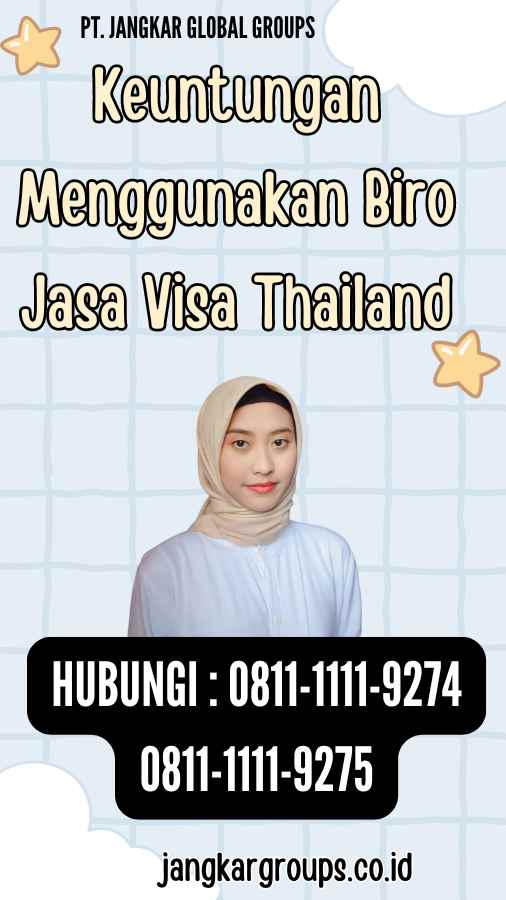 Keuntungan Menggunakan Biro Jasa Visa Thailand