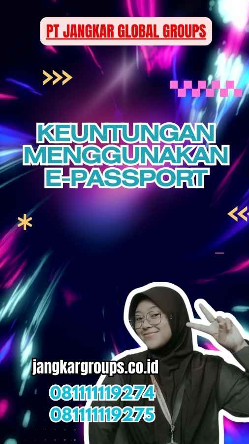 Keuntungan Menggunakan E Passport