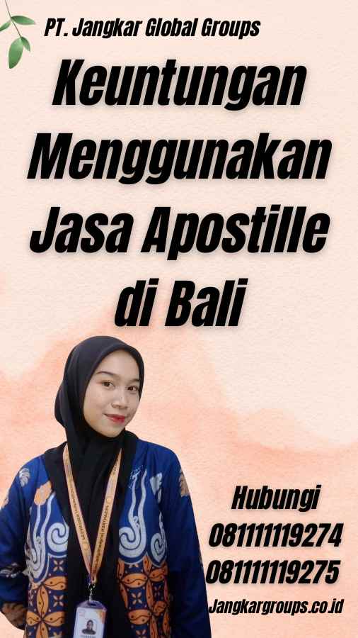 Keuntungan Menggunakan Jasa Apostille di Bali