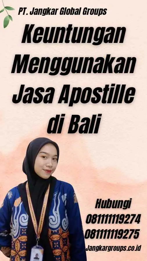 Keuntungan Menggunakan Jasa Apostille di Bali