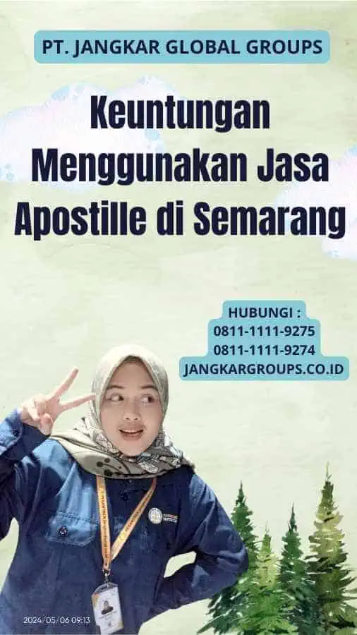 Keuntungan Menggunakan Jasa Apostille di Semarang