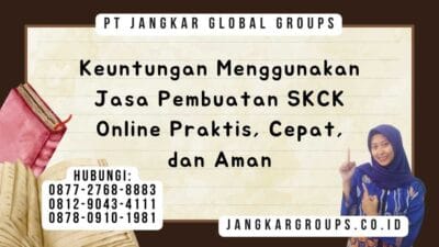Keuntungan Menggunakan Jasa Pembuatan SKCK Online Praktis, Cepat, dan Aman