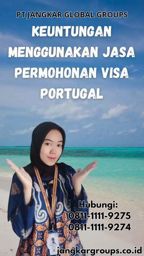 Keuntungan Menggunakan Jasa Permohonan Visa Portugal