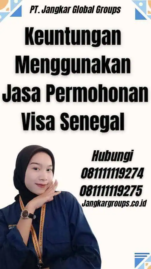 Keuntungan Menggunakan Jasa Permohonan Visa Senegal