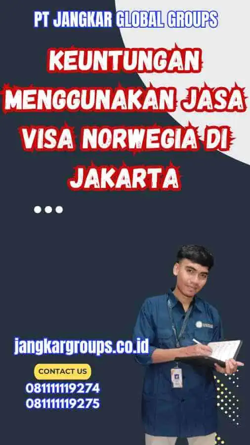 Keuntungan Menggunakan Jasa Visa Norwegia di Jakarta