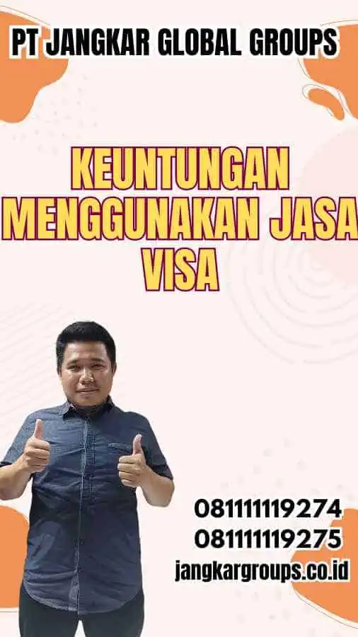 Keuntungan Menggunakan Jasa Visa