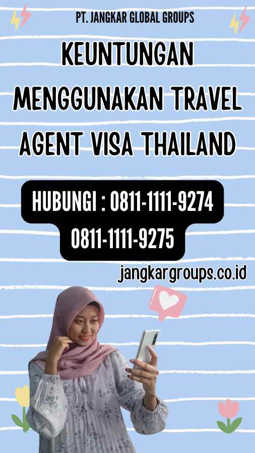 Keuntungan Menggunakan Travel Agent Visa Thailand