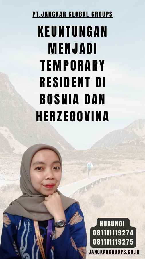 Keuntungan Menjadi Temporary Resident di Bosnia dan Herzegovina