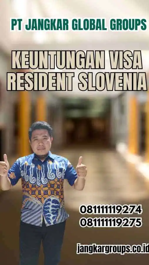 Keuntungan Visa Resident Slovenia