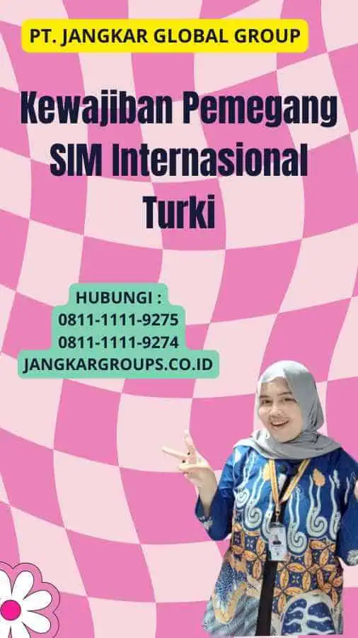 Kewajiban Pemegang SIM Internasional Turki