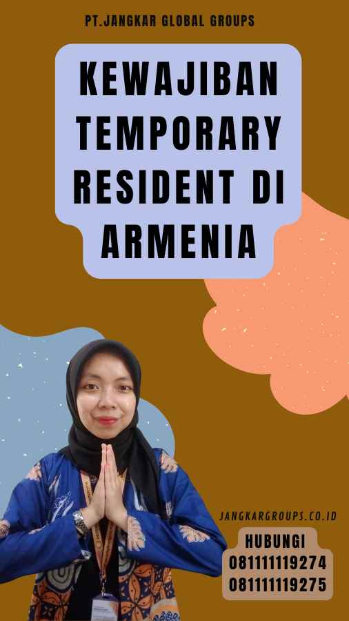 Kewajiban Temporary Resident di Armenia