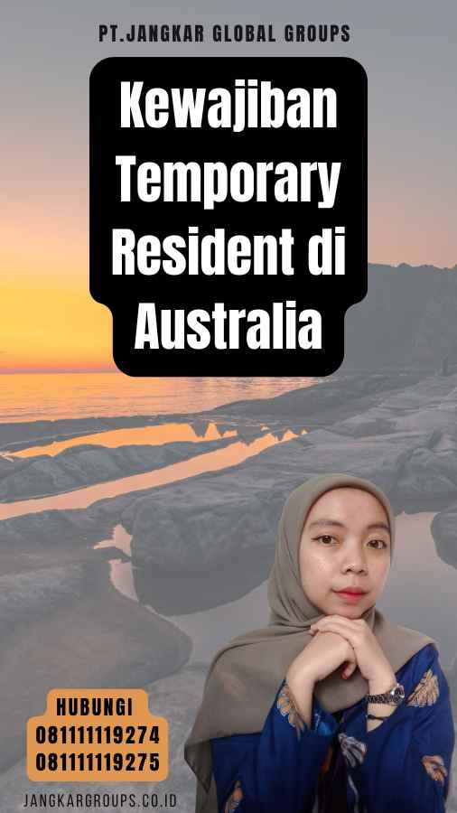 Kewajiban Temporary Resident di Australia