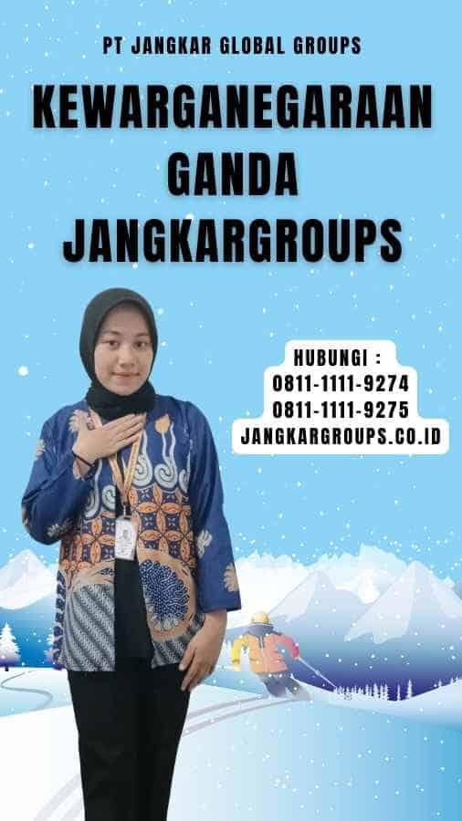 Kewarganegaraan Ganda Jangkargroups