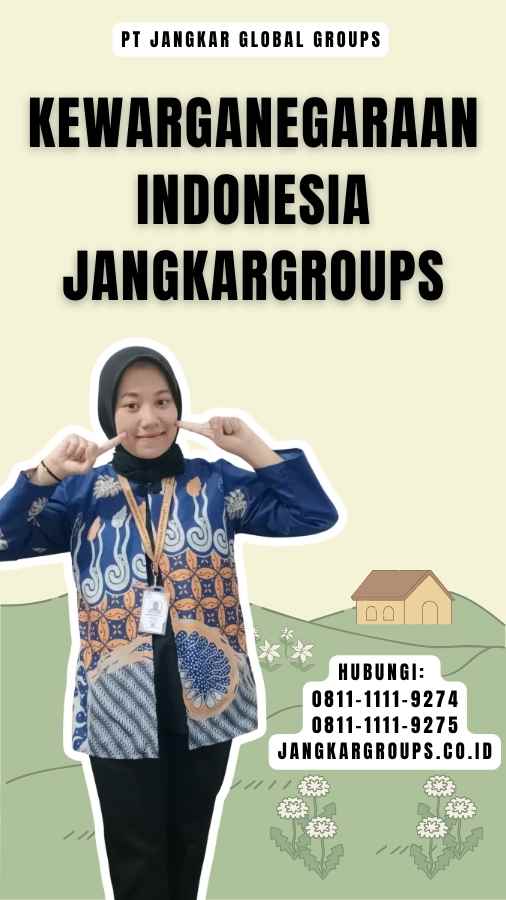 Kewarganegaraan Indonesia Jangkargroups