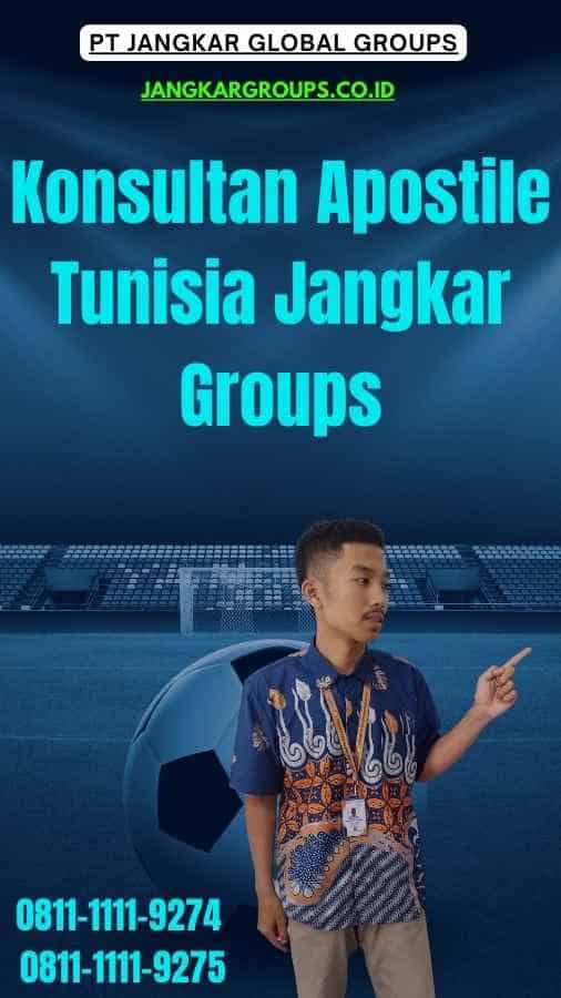 Konsultan Apostile Tunisia Jangkar Groups