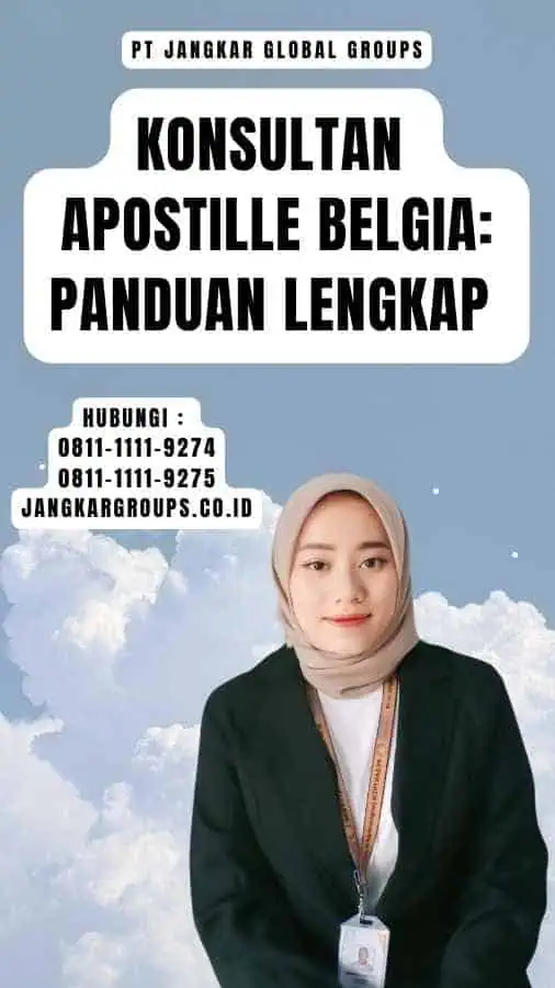 Konsultan Apostille Belgia Panduan Lengkap 