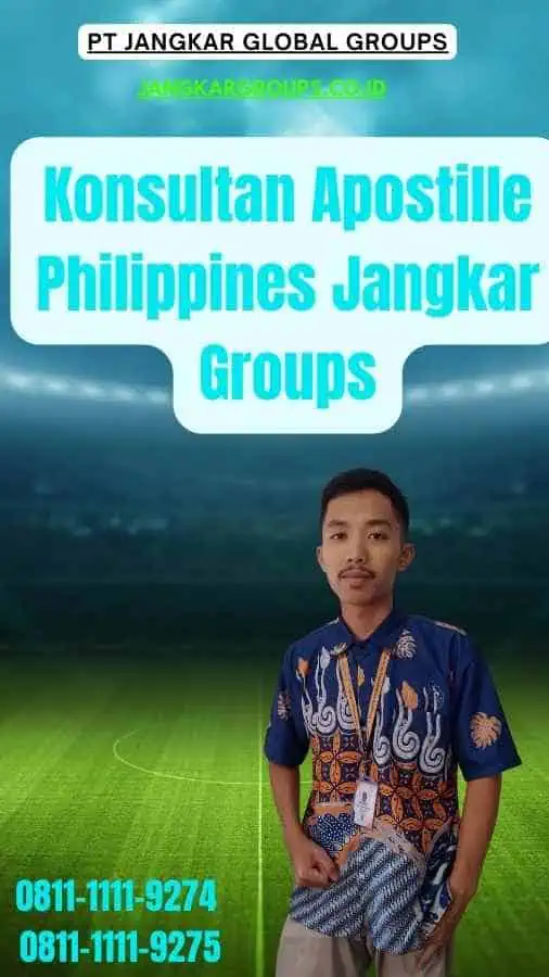 Konsultan Apostille Philippines Jangkar Groups