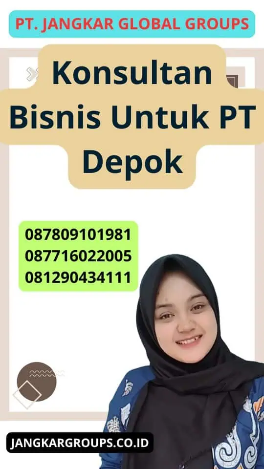 Konsultan Bisnis Untuk Pt Depok