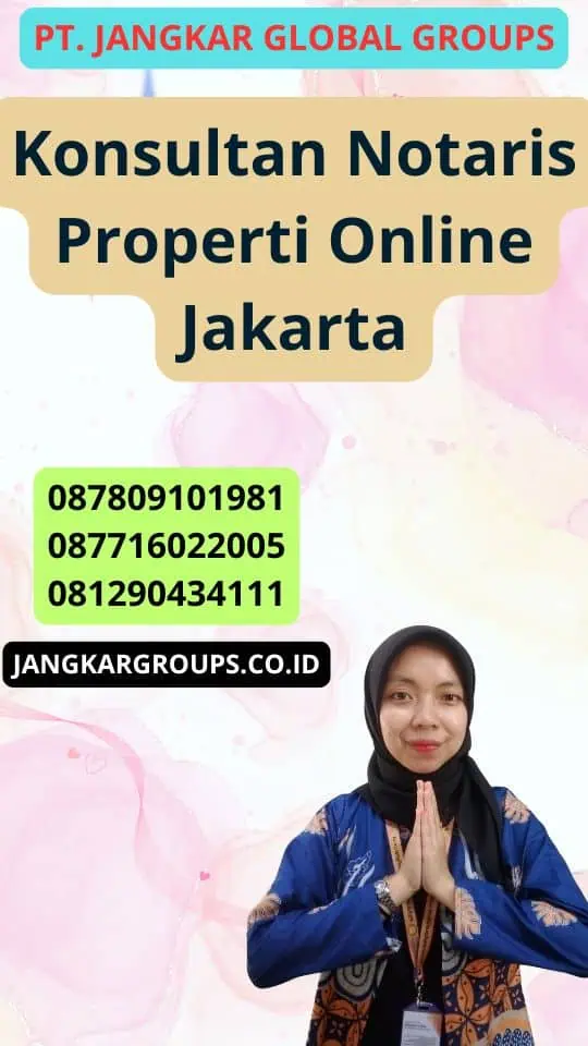 Konsultan Notaris Properti Online Jakarta