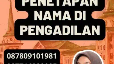 Konsultasi Penetapan Nama di Pengadilan