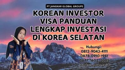 Korean Investor Visa Panduan Lengkap Investasi di Korea Selatan