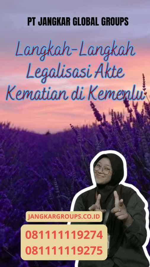 Langkah-Langkah Legalisasi Akte Kematian di Kemenlu