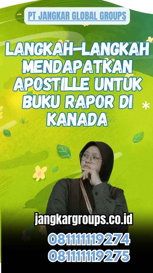 Langkah-Langkah Mendapatkan Apostille untuk Buku Rapor di Kanada