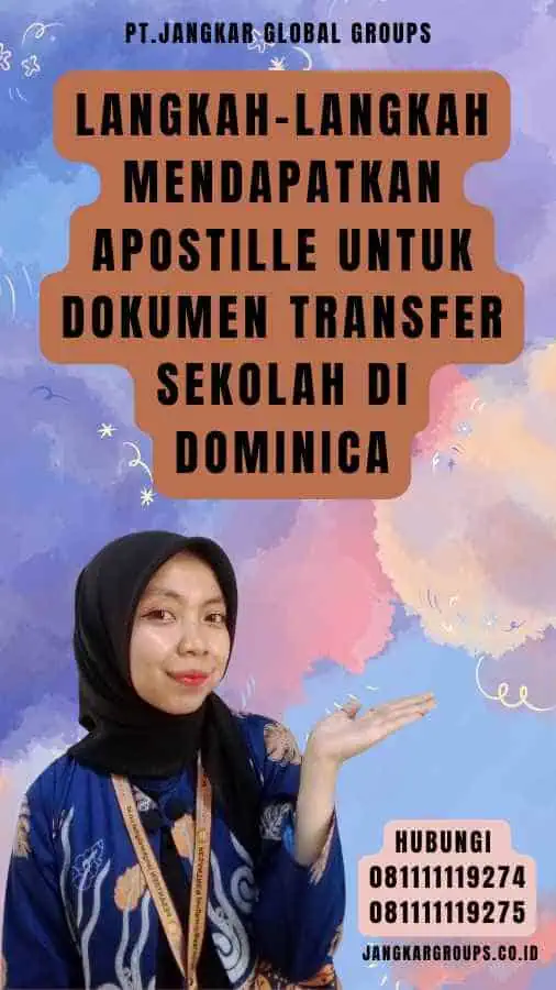 Langkah-Langkah Mendapatkan Apostille untuk Dokumen Transfer Sekolah di Dominica