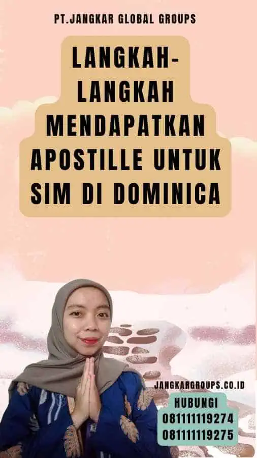 Langkah-Langkah Mendapatkan Apostille untuk SIM di Dominica