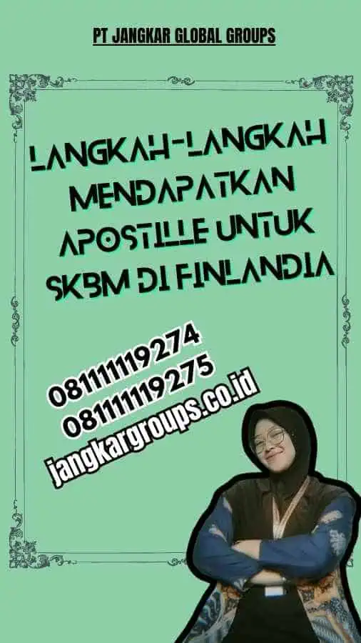 Langkah-Langkah Mendapatkan Apostille untuk SKBM di Finlandia