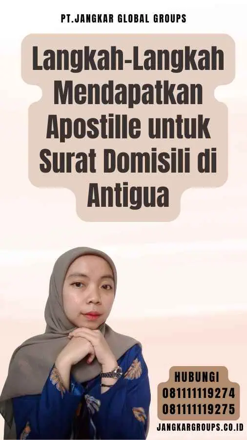 Langkah-Langkah Mendapatkan Apostille untuk Surat Domisili di Antigua