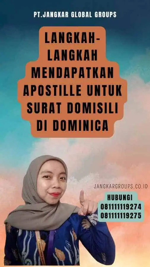 Langkah-Langkah Mendapatkan Apostille untuk Surat Domisili di Dominica