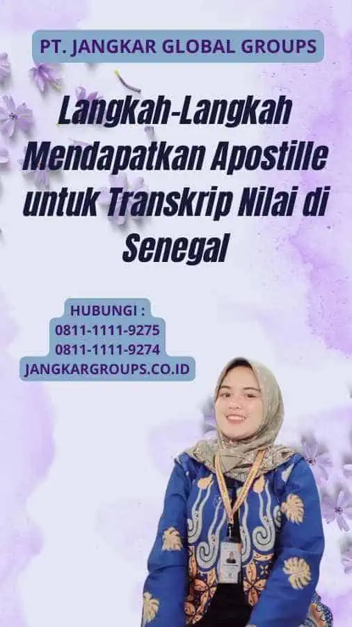 Langkah-Langkah Mendapatkan Apostille untuk Transkrip Nilai di Senegal