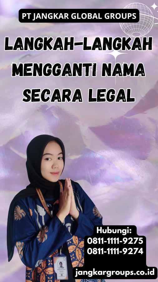 Langkah-Langkah Mengganti Nama Secara Legal