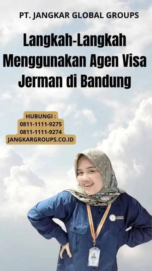 Langkah-Langkah Menggunakan Agen Visa Jerman di Bandung