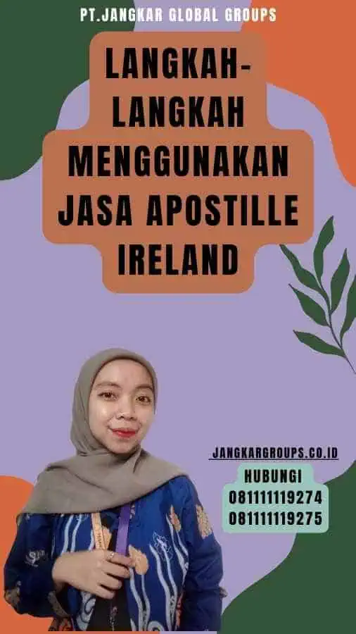 Langkah-Langkah Menggunakan Jasa Apostille Ireland