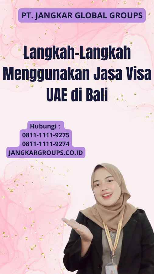 Langkah-Langkah Menggunakan Jasa Visa UAE di Bali