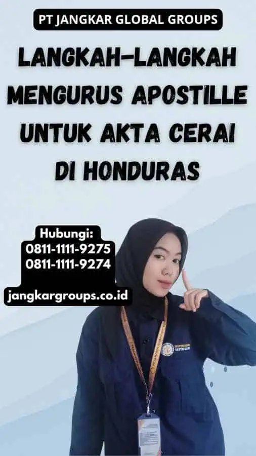 Langkah-Langkah Mengurus Apostille untuk Akta Cerai di Honduras