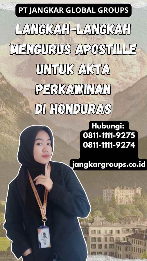 Langkah-Langkah Mengurus Apostille untuk Akta Perkawinan di Honduras