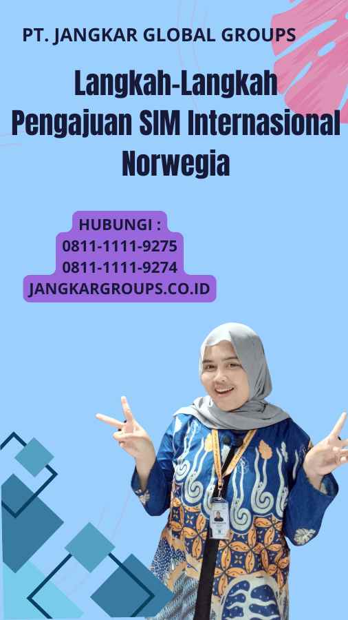 Langkah-Langkah Pengajuan SIM Internasional Norwegia