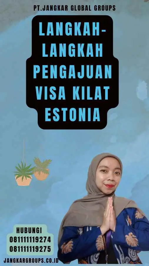 Langkah-Langkah Pengajuan Visa Kilat Estonia