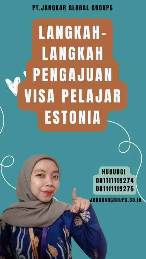 Langkah-Langkah Pengajuan Visa Pelajar Estonia