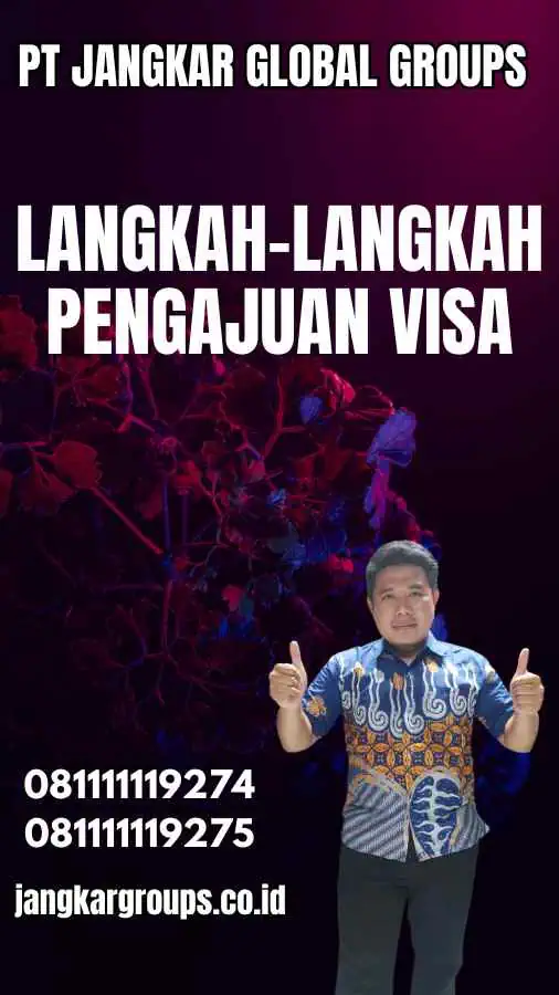 Langkah-Langkah Pengajuan Visa - Jasa Visa Bhutan Terbaik